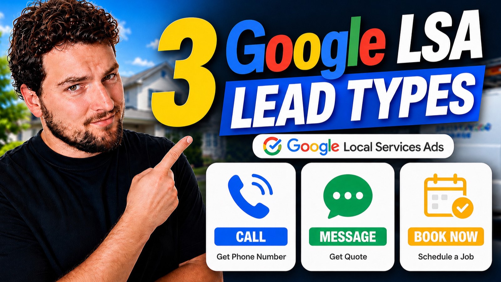Bryan Shankman points to the three Google Local Services Ads lead types: call, message, and book now